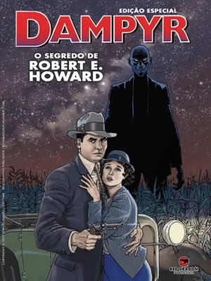 Dampyr: O Segredo de Robert E. Howard Edição Especial - Pré-Venda Exclusiva