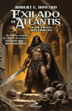 Exilado de Atlântis e Outras Histórias